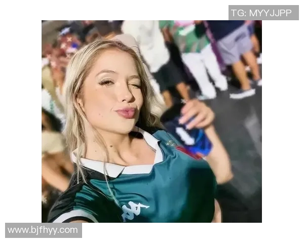女生对足球明星的热爱背后隐藏的情感与魅力解析 女生对足球明星的热爱背后隐藏的情感与魅力解析